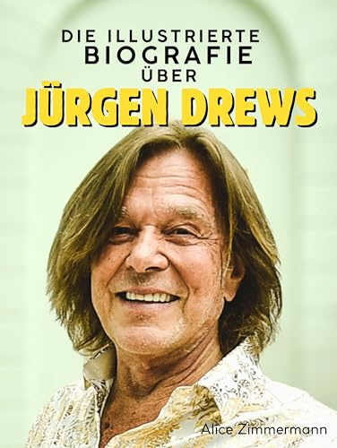 Die Biografie über Jürgen Drews: Komplett in Farbe