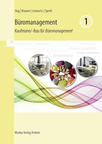 Büromanagement 1: Kaufmann/-frau für Büromanagement