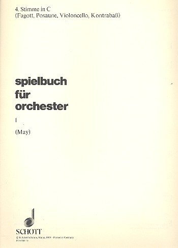 Spielbuch für Orchester: Leichte Sätze alter Meister. Band 1. Orchester. 4. Stimme in C: Fagott, Posaune, Violoncello, Kontrabass. (Orchester-Schulwerk, Band 1)