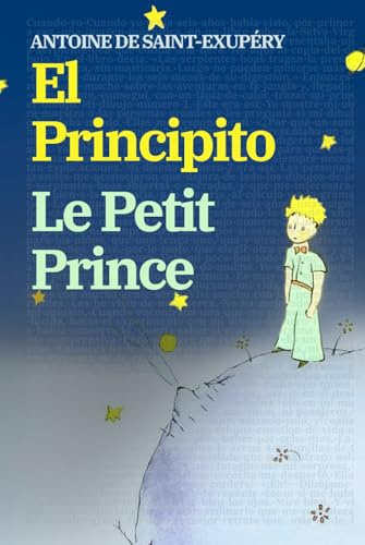 El Principito - Le Petit Prince: Texto paralelo bilingüe - Édition bilingue: Francés - Español / Français - Espagnol: 11 (Ediciones Bilingües)