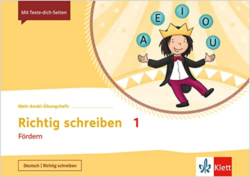 Richtig schreiben 1. Fördern: Übungsheft Klasse 1 (Mein Anoki-Übungsheft)