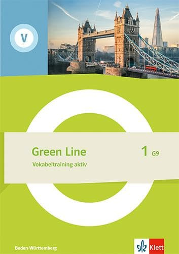 Green Line 1 G9. Ausgabe Baden-Württemberg: Vokabeltraining aktiv. Arbeitsheft mit Lösungen Klasse 5 (Green Line G9. Ausgabe Baden-Württemberg ab 2025)