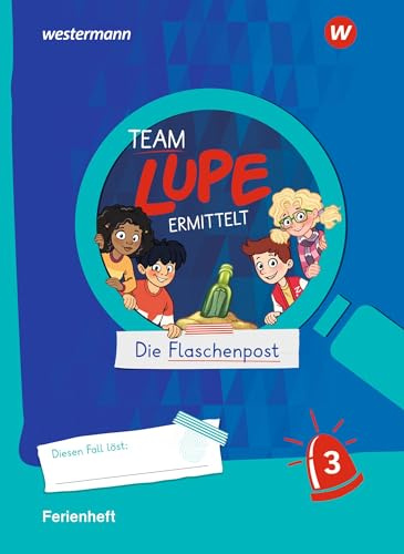 TEAM LUPE ERMITTELT - Übungshefte: Ferienheft 3