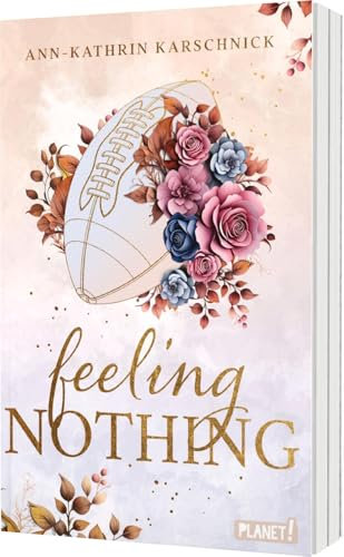 Feeling Nothing: Warmherzige Football-Romance mit He falls first-Trope. Perfekt für Sports-Romance-Fans.