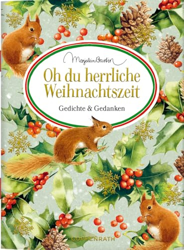 Oh du herrliche Weihnachtszeit: Gedichte & Gedanken: Zum Veschicken und Verschenken (Schöne Grüße)
