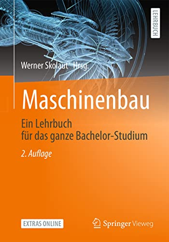 Maschinenbau: Ein Lehrbuch für das ganze Bachelor-Studium