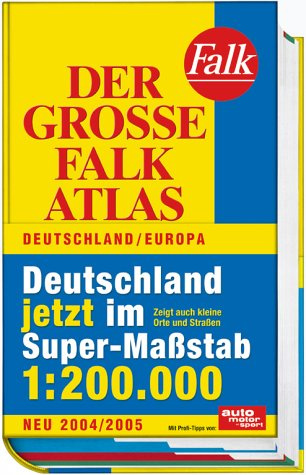 Der Große Falk Atlas 2004/2005. Deutschland/Europa