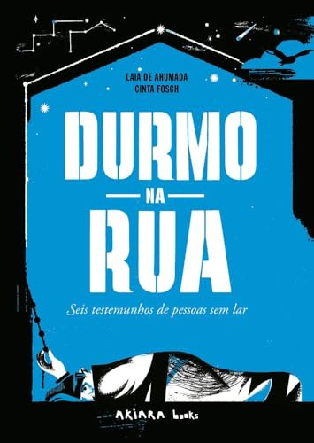 Durmo na rua: Seis testemunhos de pessoas sem-abrigo: 2 (Akivida)
