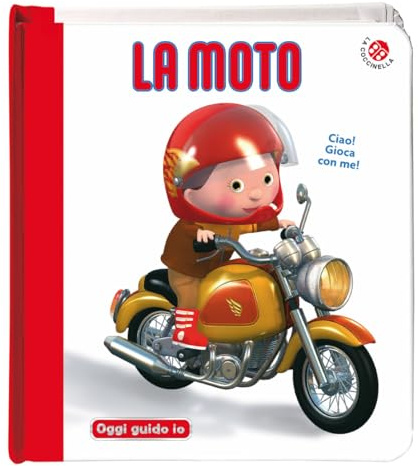 La moto. Blu oggi guido io. Ediz. a colori