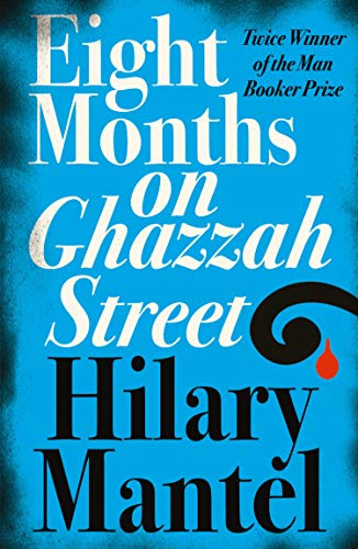EIGHT MONTHS ON GHAZZAH STREET: A gripping debut psychological literary suspense thriller from the Sunday Times bestselling author