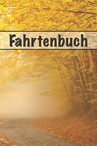 Fahrtenbuch: zur Dokumentation privater und beruflicher Fahrten