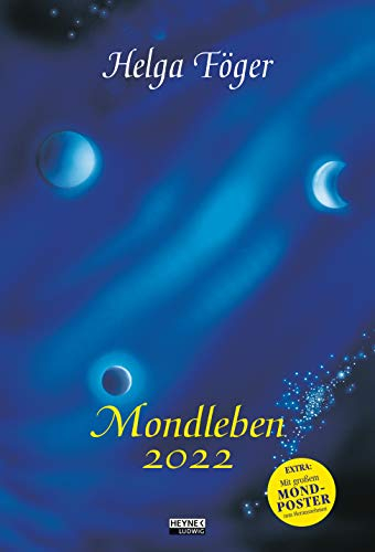 Mondleben 2022: Wandkalender 33,0 x 48,5 cm