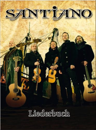 Santiano Liederbuch | Songbook mit Noten für Klavier, Gesang und Gitarre | 16 Hit-Arrangements mit Akkorddiagrammen und Songtexten | Taschen-Ausgabe ... Songbook für Klavier, Gesang, Gitarre