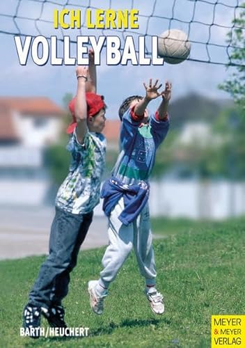 Ich lerne Volleyball (Ich lerne, ich trainiere...)