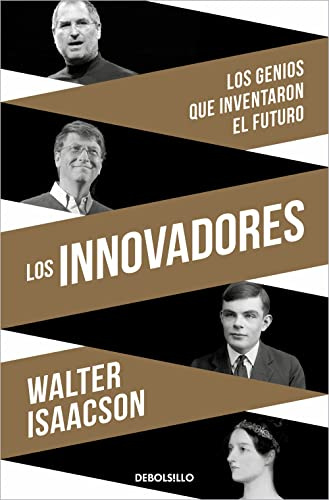 Los innovadores: Los genios que inventaron el futuro (Best Seller | Ficción)