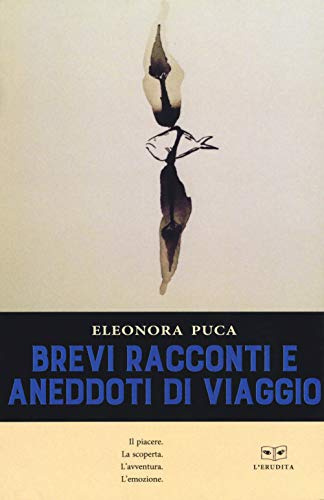 Brevi racconti e aneddoti di viaggio