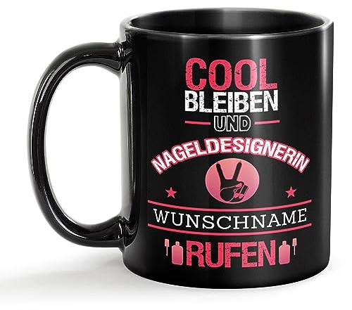 Tassendruck Schwarze Tasse für Nageldesignerin mit Name - Cool bleiben und Name rufen - Geschenk für Kollegin zum Geburtstag | Personalisierte Geschenke, Keramik Schwarz, 300 ml