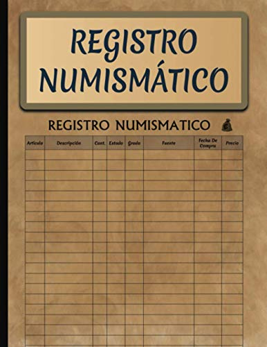 Registro Numismático: Libro De Registro De Inventario De Monedas Para Coleccionistas.
