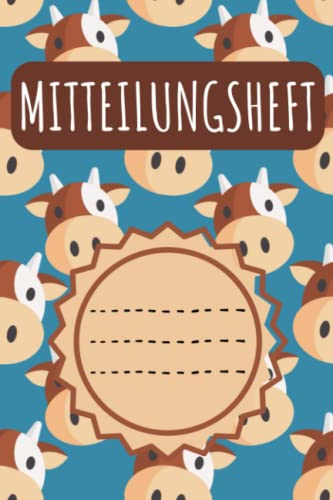 Mitteilungsheft: für Grundschulkinder - Dokumentieren Sie Beobachten, Verhalten und Rückmeldungen - Praktischer Helfer für die Lehrer Eltern Schüler Kommunikation