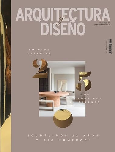 Arquitectura y Diseño #247 | ESPECIAL ANIVERSARIO. Dos décadas con el talento (DECORACIÓN)