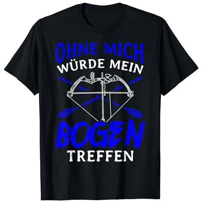 Bogenschütze Bogenschießen Zubehör für Bogensport T-Shirt