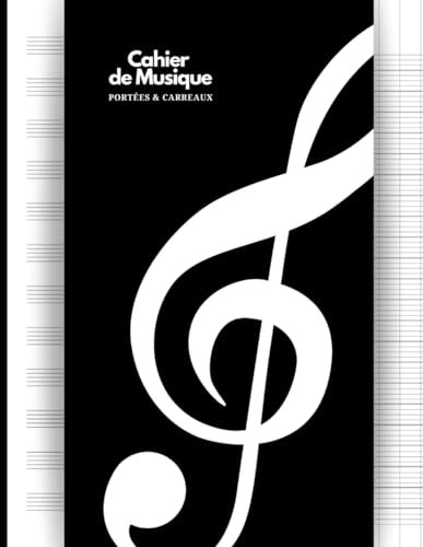 Cahier de Musique avec Portées et Carreaux - Grand Format A4 (21x29.7 cm) - 12 Portées - Partition pour Dictée, Étude, Solfège, Composition Musicale et Chant - Noir