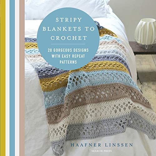 Stripy Blankets to Crochet: 20 gorgeous designs with easy repeat patterns (English Edition)