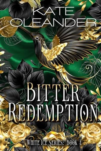 Bitter Redemption: Book 4 White Ice Series