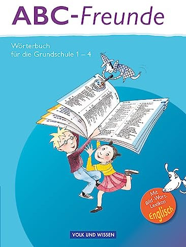 ABC-Freunde - Für das 1. bis 4. Schuljahr - Östliche Bundesländer: Wörterbuch mit Bild-Wort-Lexikon Englisch (ABC-Freunde, Östliche Bundesländer)
