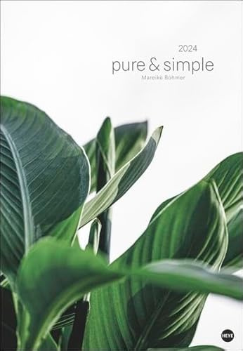Mareike Böhmer: pure & simple Kalender 2024. Die Fotos der bekannten Designerin in einem minimalistisch-schönen großen Wandkalender. Posterkalender mit Pflanzen-Motiven.