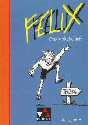 Felix A / Unterrichtswerk für Latein: Felix, Ausgabe A, Das Vokabelheft