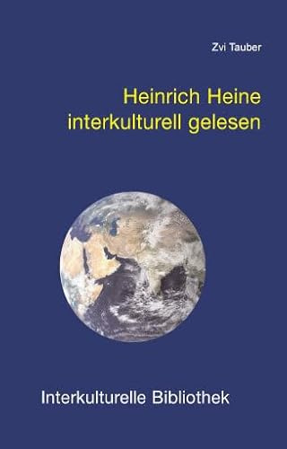 Heinrich Heine interkulturell gelesen (Interkulturelle Bibliothek)