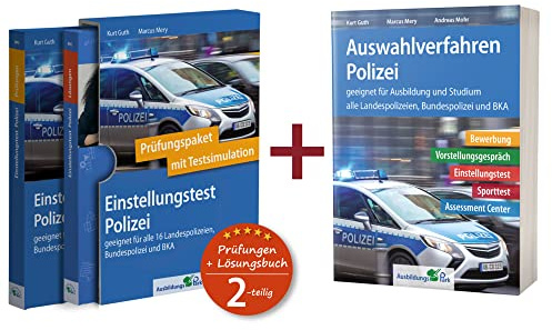 Sparpaket – Einstellungstest + Auswahlverfahren Polizei: Alles in einem Paket: Bewerbung, Vorstellungsgespräch, Einstellungstest, Assessment Center!