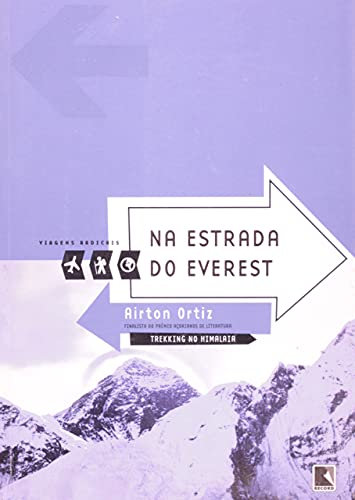Na Estrada Do Everest - Coleção Viagens Radicais (Em Portuguese do Brasil)