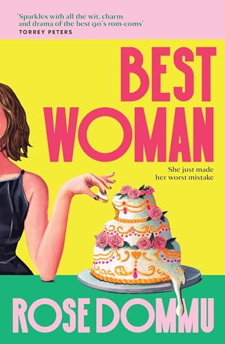 Best Woman: a hilarious and feel-good queer romcom