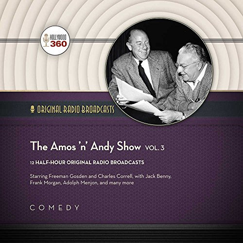 The Amos 'n' Andy Show, Vol. 3 (Classic Radio Collection)
