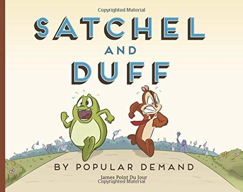 Satchel & Duff: By Popular Demand