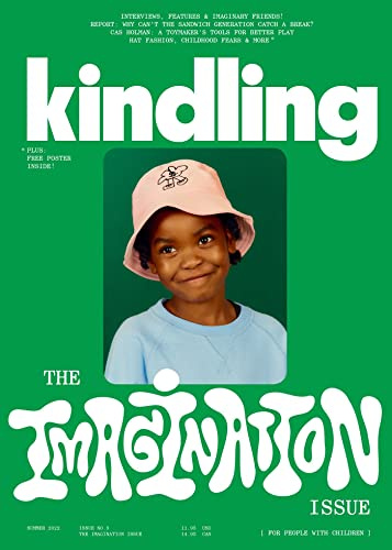 Kindling 03: The Imagination Issue: 3
