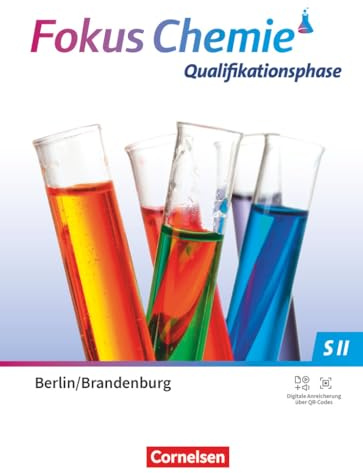 Fokus Chemie - Sekundarstufe II - Berlin/ Brandenburg ab 2025 - Qualifikationsphase: Schulbuch