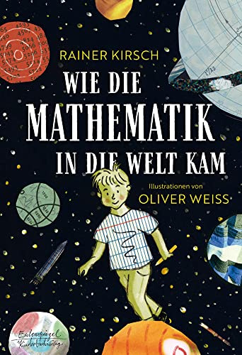 Wie die Mathematik in die Welt kam (Eulenspiegel Kinderbuchverlag)