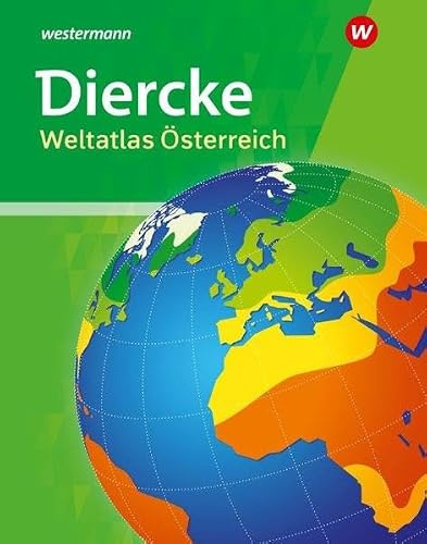 Diercke Weltatlas Österreich: Neubearbeitung