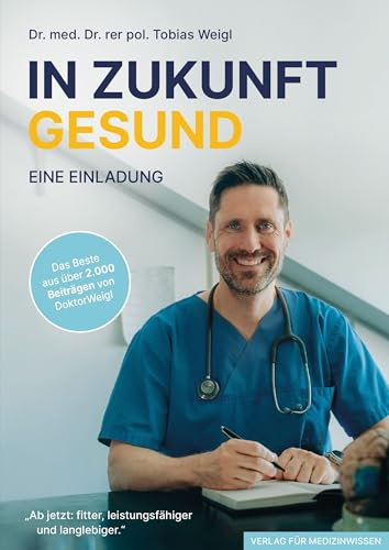 In Zukunft gesund - Eine Einladung