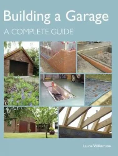 Building a Garage: A Complete Guide