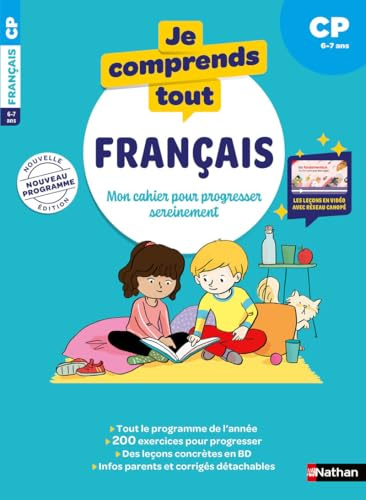 Je comprends tout - Français CP 6-7 ans - Cahier d'exercices complet avec 200 exercices, leçons en BD et vidéos