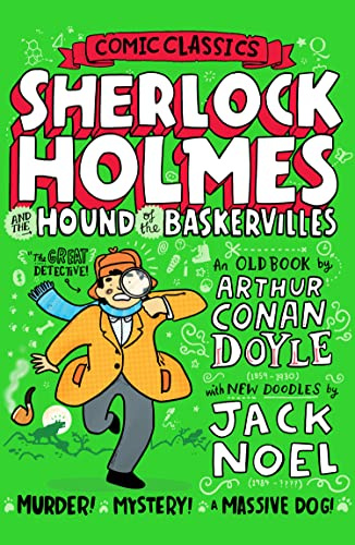 Sherlock Holmes and the Hound of the Baskervilles: A Funny Detective Mystery for Kids Aged 7-9 Featuring Doodles and Comics (Comic Classics)