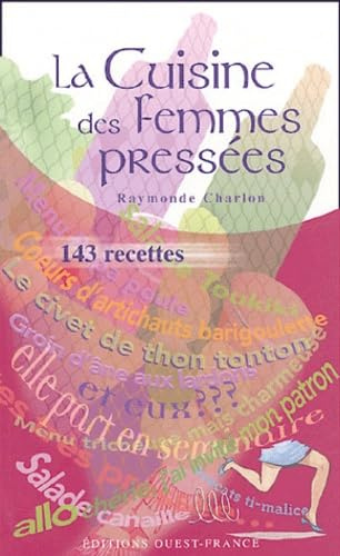 La cuisine des femmes pressées