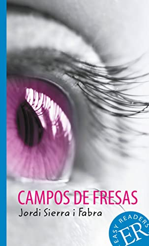 Campos de fresas: Spanische Lektüre für das 2., 3. und 4. Lernjahr (Easy Readers (Spanisch))