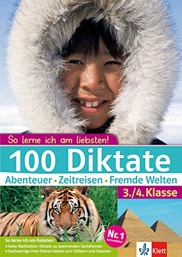 Klett 100 Diktate 3./4. Klasse: So lerne ich am liebsten!