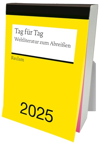 Tag für Tag. Weltliteratur zum Abreißen 2025: Tagesabreißkalender zum Aufstellen und Aufhängen mit 365 inspirierenden Zitaten berühmter Autor:innen