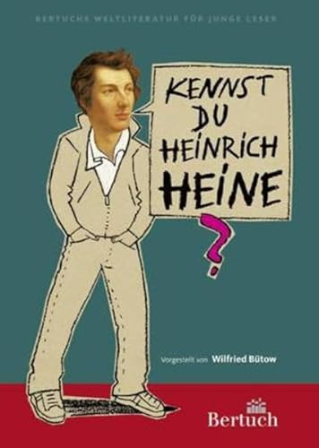 Kennst du Heinrich Heine? (Weltliteratur für junge Leser)